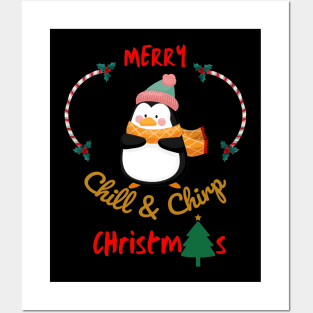 Merry Christmas Chill and chirp Cute Penguin Design Posters and Art